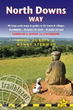 North Downs Way (Trailblazer British Walking Guides): Practical walking guide to North Downs Way with 80 Large-Scale Walking Maps & Guides to 45 Towns & Villages - Planning, Places to Stay, Places to Eat - Farnham to Dover via Canterbury (Trailblazer British Walking Guides)