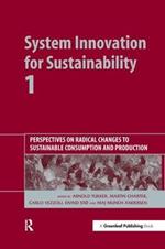 System Innovation for Sustainability 1: Perspectives on Radical Changes to Sustainable Consumption and Production