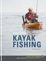 Discover Kayak Fishing