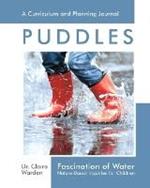 Fascination of Water: Puddles: Nature-Based Inquiries for Children