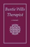 Buntie Wills Therapist: A Mosaic