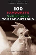 100 Favourite Scottish Poems to Read Out Loud