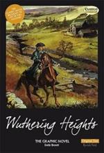 Wuthering Heights the Graphic Novel Original Text