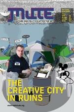 Mute Magazine: The Creative City in Ruins