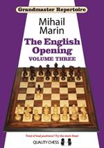 Grandmaster Repertoire 5: The English Opening: Volume 3