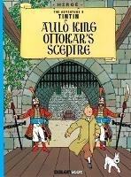 Auld King Ottokar's Sceptre (Tintin in Scots)