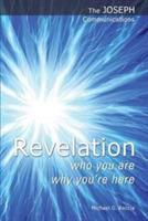 Revelation - Who You are; Why You're Here