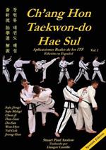 Ch'ang Hon Taekwon-Do Hae Sul: Aplicaciones Reales de los Patrones ITF