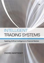 Intelligent Trading Systems: Applying Artificial Intelligence to Financial Markets