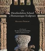 The Herefordshire School of Romanesque Sculpture