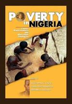 Poverty in Nigeria: Causes, Manifestations and Alleviation Strategies