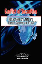 Conflict of Securities: Reflections on State and Human Security in Africa