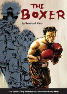 Libro in inglese The Boxer: The True Story of Holocaust Survivor Harry Haft Reinhard Kleist