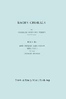 Bach's Chorals. Part 3 - The Hymns and Hymn Melodies of the Organ Works. [Facsimile of 1921 Edition, Part III].