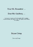 Dear Mr. Rosenthal ... Dear Mr. Gaisberg ... An Account of the Making of Moriz Rosenthal's HMV Recordings, Compiled from the Correspondence of the Pianist and His Record Producer, Fred Gaisberg