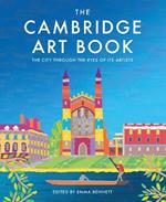 The Cambridge Art Book: The City Through the Eyes of its Artists