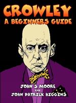 Crowley: A Beginners Guide