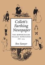 Collett's Farthing Newspaper: The Bowerchalke Village Newspaper, 1878-1924