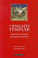 The Knights Templar: Influences from the Past and Impulses for the Future