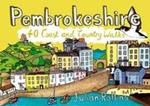 Pembrokeshire: 40 Coast and Country Walks