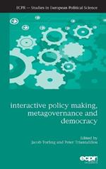 Interactive Policy Making, Metagovernance and Democracy