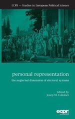 Personal Representation: The Neglected Dimension of Electoral Systems