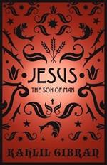 Jesus The Son of Man