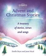 Advent and Christmas Stories: A Treasury of Stories, Verses and Songs