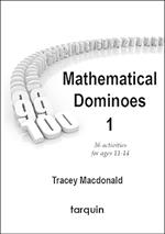 Mathematical Dominoes 1: 36 Activities for Ages 11-14