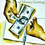 Art of Money Getting, The