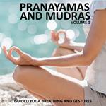 Pranayamas and Mudras Vol 1