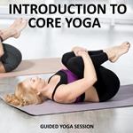 Intro to Core Yoga