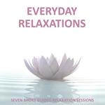 Everyday Relaxations