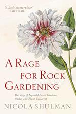 A Rage for Rock Gardening