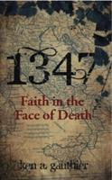 1347: Faith in the Face of Death