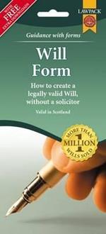 Last Will & Testament Form Pack for Scotland: How to Create a Legally Valid Will, without a Solicitor in Scotland