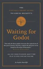 The Connell Short Guide To Samuel Beckett's Waiting for Godot