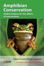 Amphibian Conservation: Global evidence for the effects of interventions