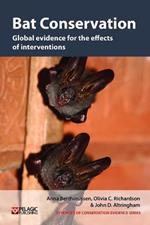 Bat Conservation: Global evidence for the effects of interventions
