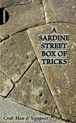 A Sardine Street Box of Tricks