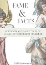 Fame & Faces: Portraits and Caricatures of Women in the Reign of George III