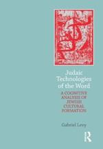 Judaic Technologies of the Word: A Cognitive Analysis of Jewish Cultural Formation