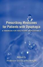 Prescribing Medicines for Patients with Dysphagia