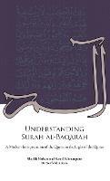 Understanding Surah al-Baqarah: A Modern Interpretation of the Quran in the Light of the Quran