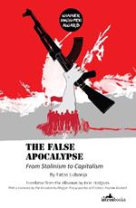 False Apocalypse: From Stalinism to Capitalism