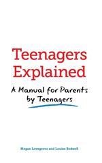 Teenagers Explained