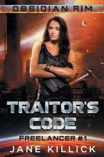 Traitor's Code: A Sassy Spaceship Captain Adventure