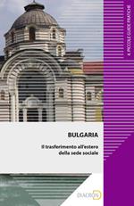 Bulgaria. Il trasferimento all'estero della sede sociale