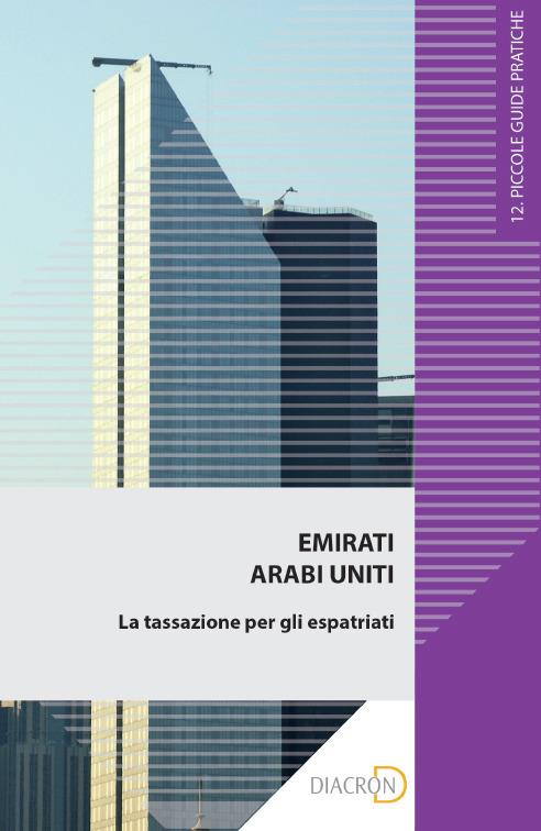 Emirati Arabi Uniti. La tassazione per gli espatriati - Lorenzo Bagnoli,Nadia Khalifen - ebook