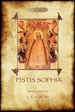 Pistis Sophia: A Gnostic Scripture